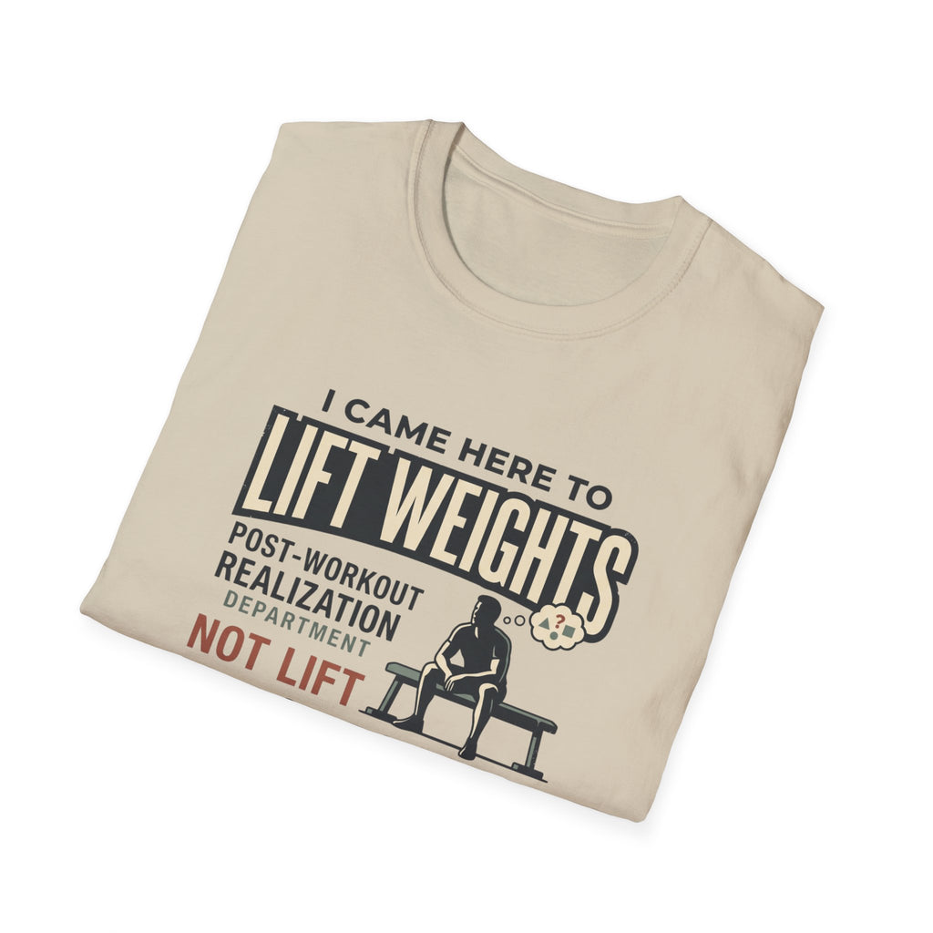 Came here to lift, not lift life problems T-Shirt