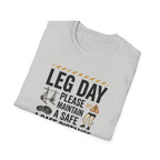 Leg day - Please maintain a safe distance T-Shirt