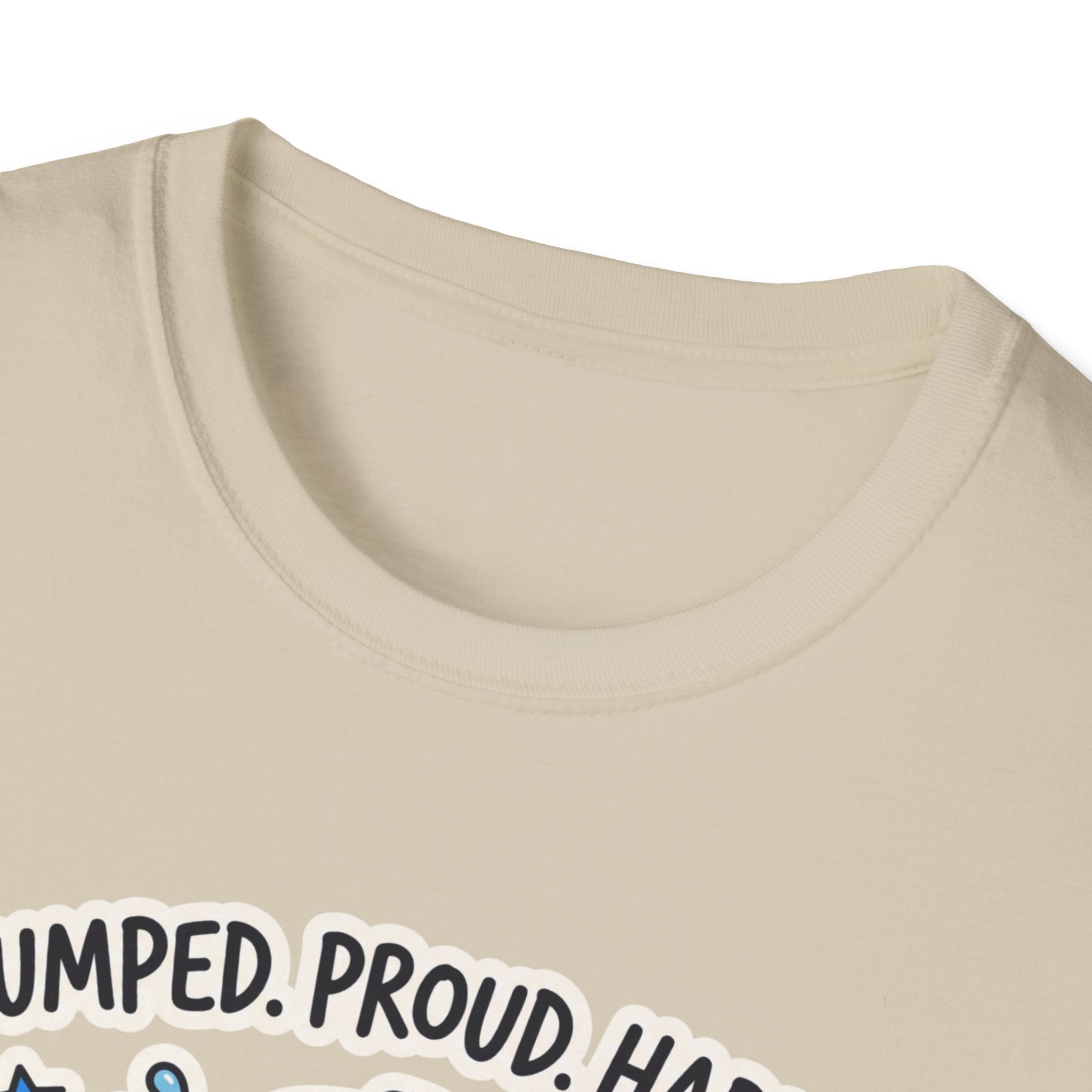 Pumped. Proud. Happy T-Shirt