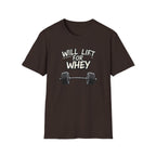 Will Lift for Whey – Monochrome Barbell Edition T-Shirt