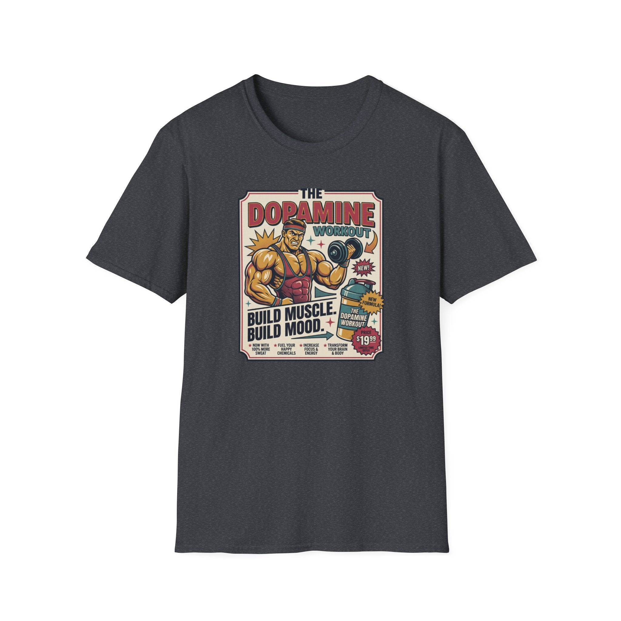 Dopamine workout - Build muscle. Build Mood T-Shirt
