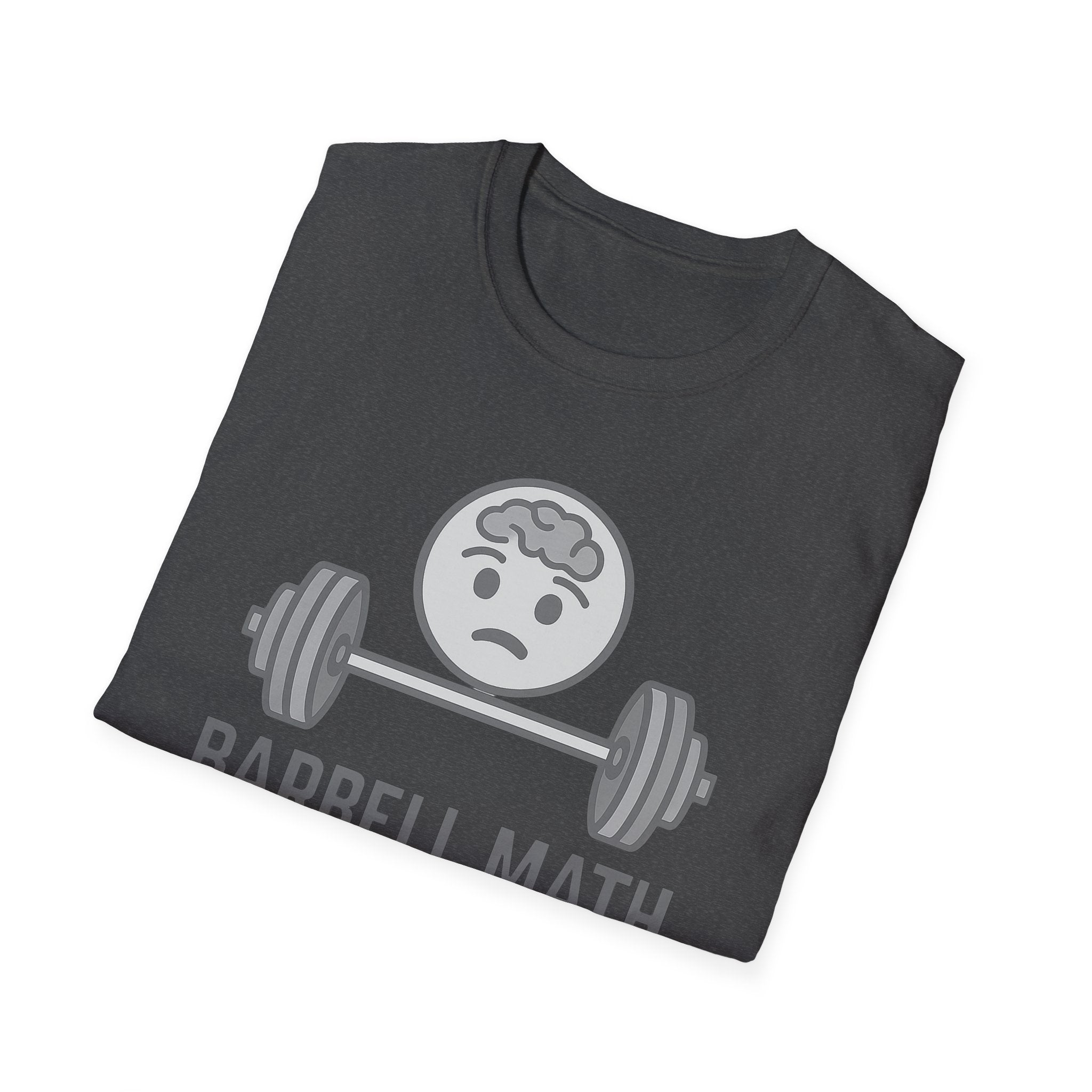 Barbell Math Is Hard – Brain Freeze Edition T-Shirt