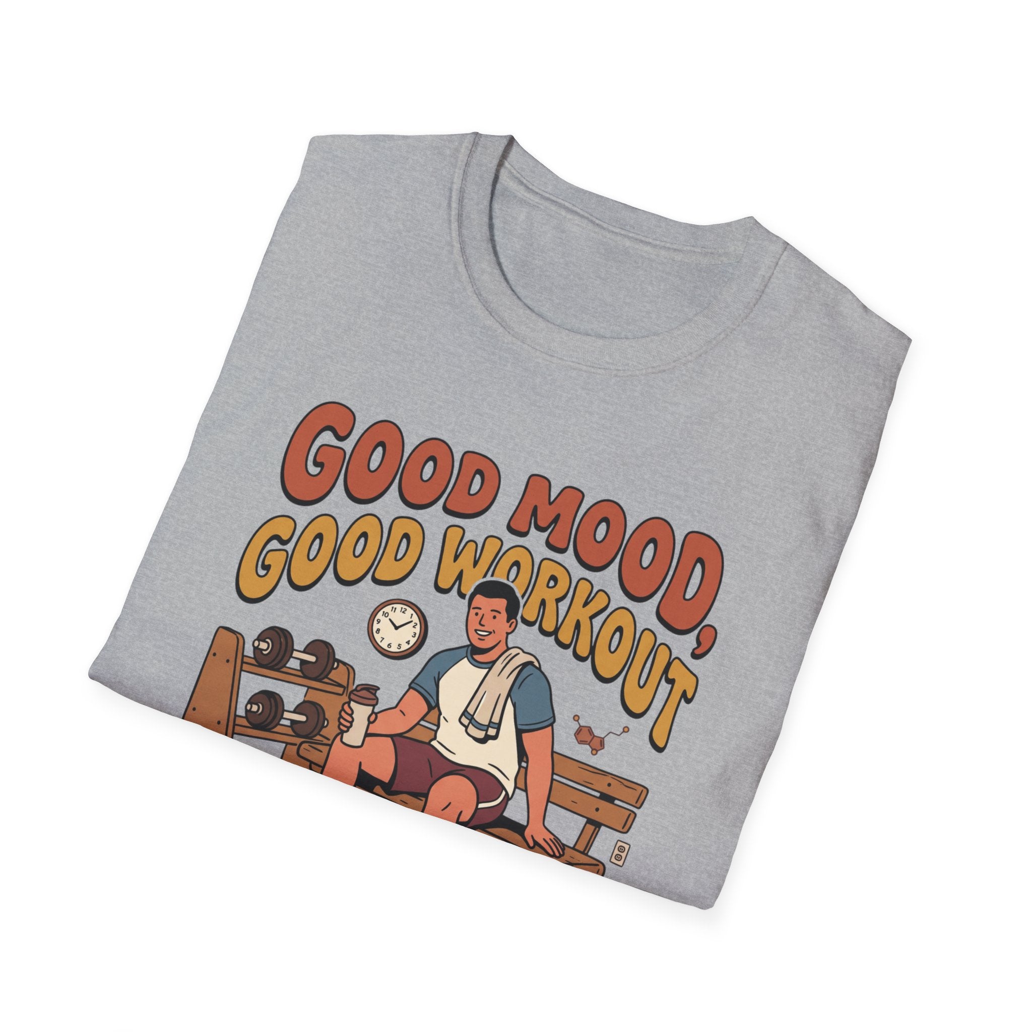Good mood, Good Workouts T-Shirt