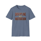Discipline over motivation T-Shirt
