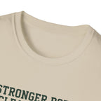 Stronger body. Clearer mind T-Shirt