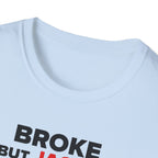 Broke But Jacked T-Shirt