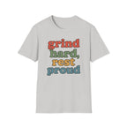Grind Hard, Rest Proud – Vintage Bubble Quote T-Shirt