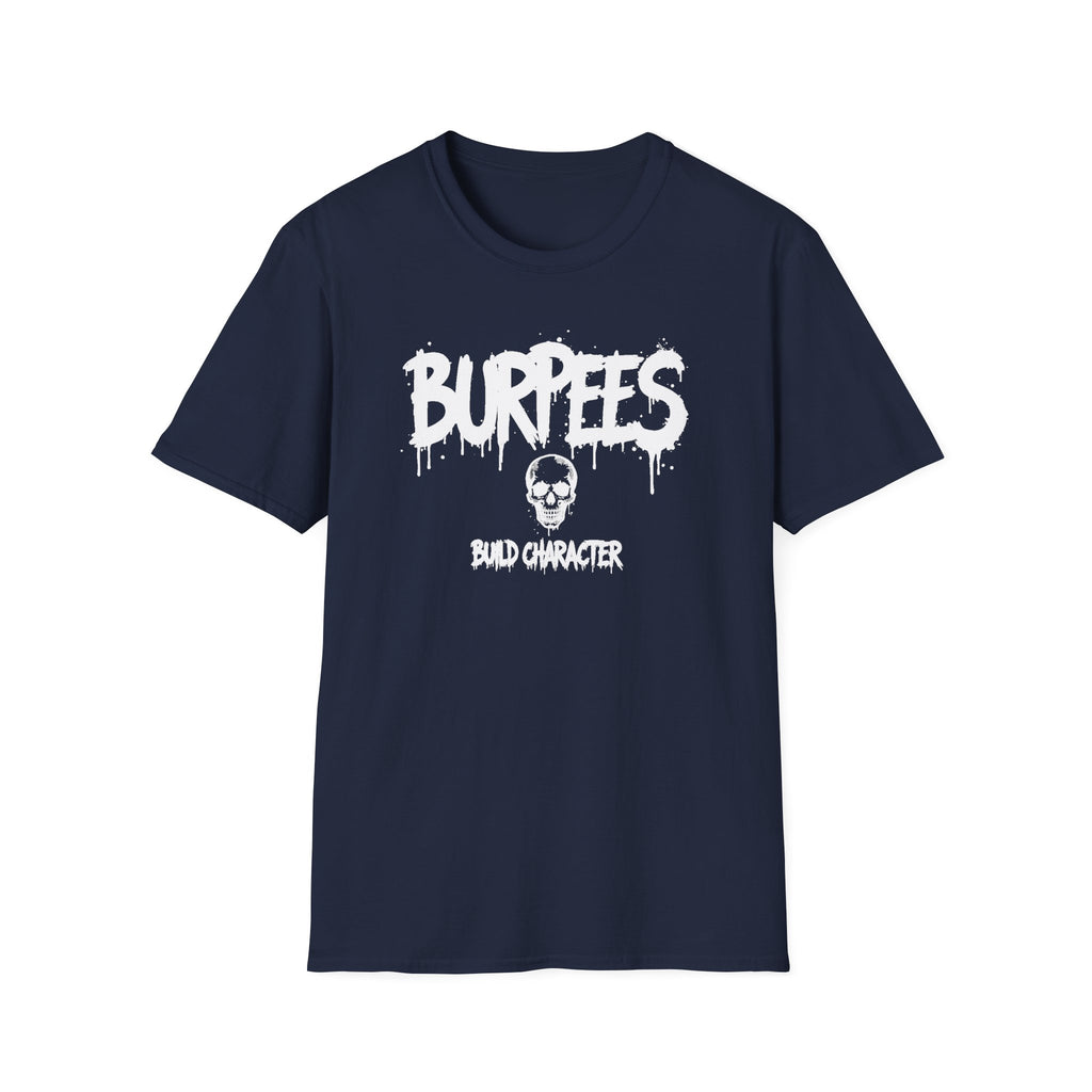 Burpees Build Character T-Shirt