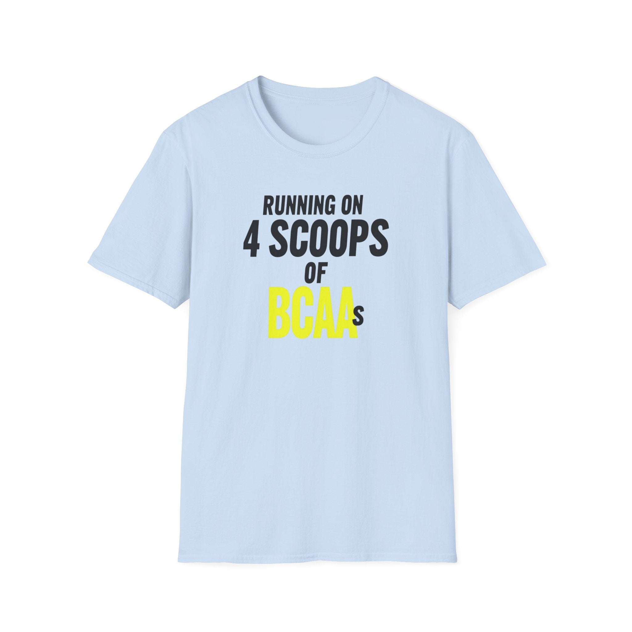 Running on 4 Scoops of BCAAs T-Shirt
