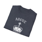 Above Else T-Shirt