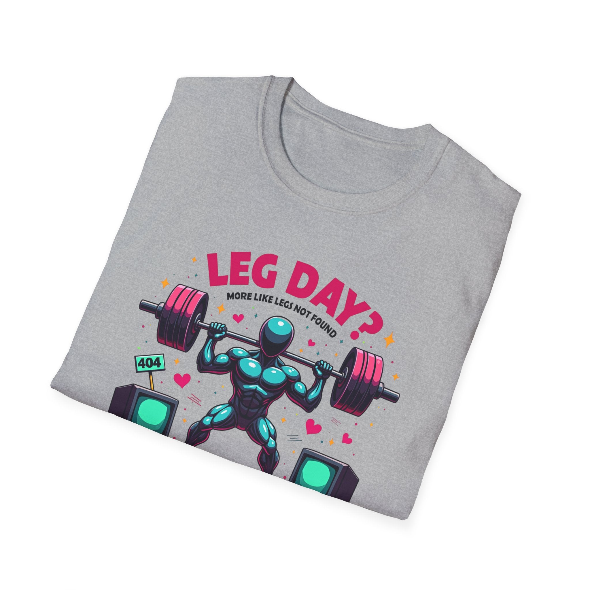 Leg Day? 404 Gains Not Found T-Shirt