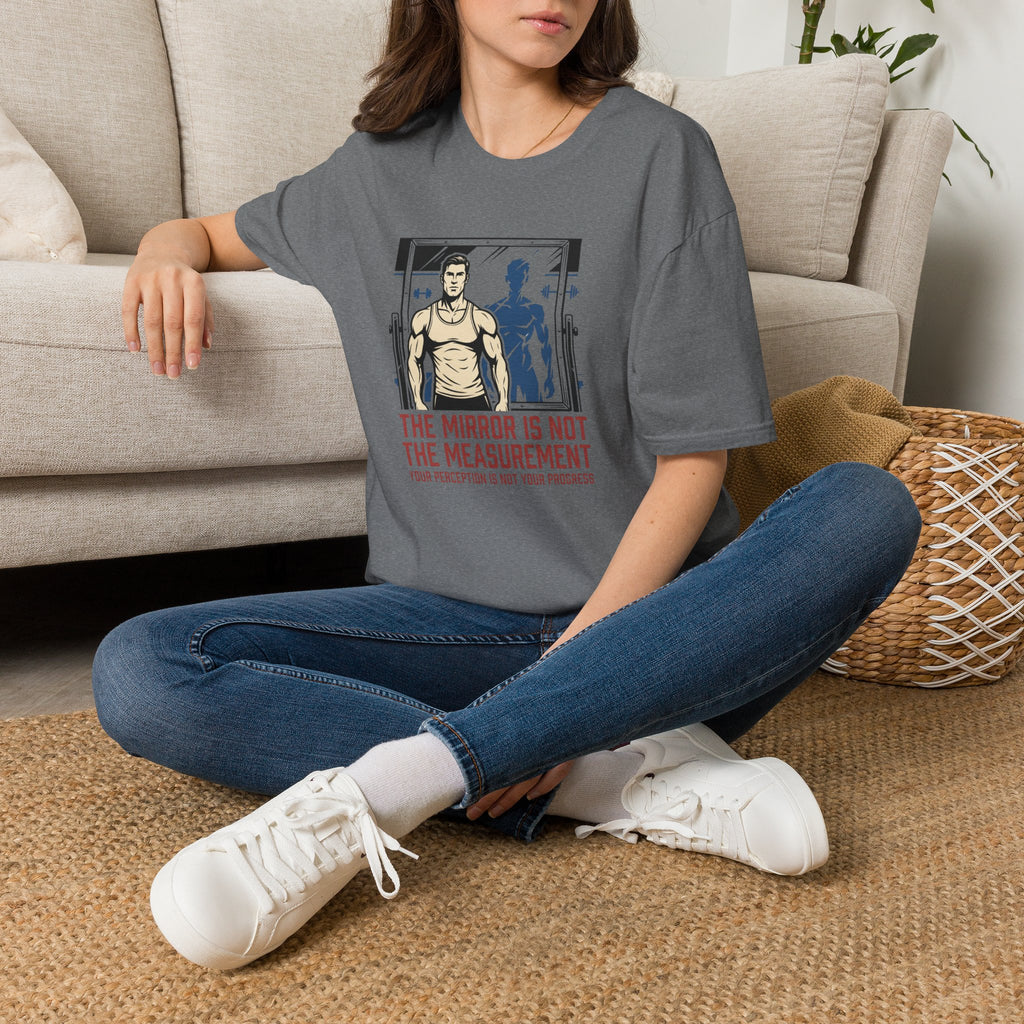 Mirror is not the measurement T-Shirt