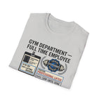 Gym department - Full time employee T-Shirt