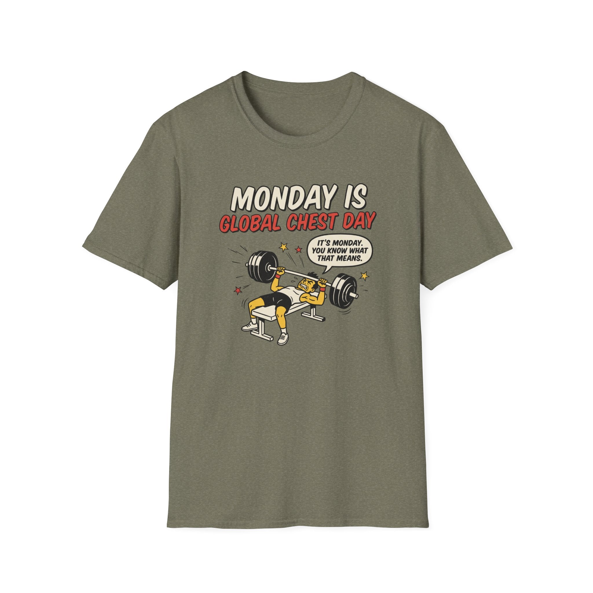 Monday is Global chest day - You knw what it means T-Shirt