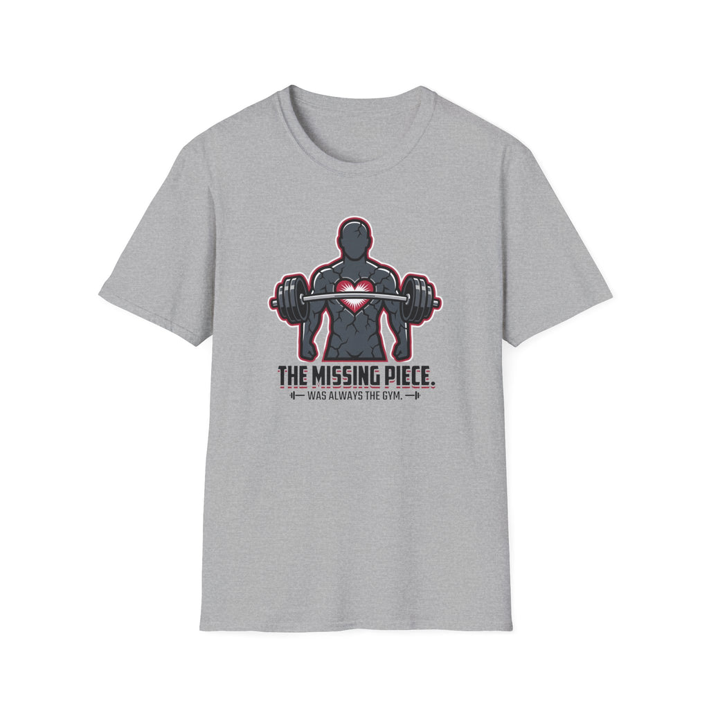 The missing piece - Gym T-Shirt