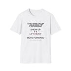 The breakup program T-Shirt