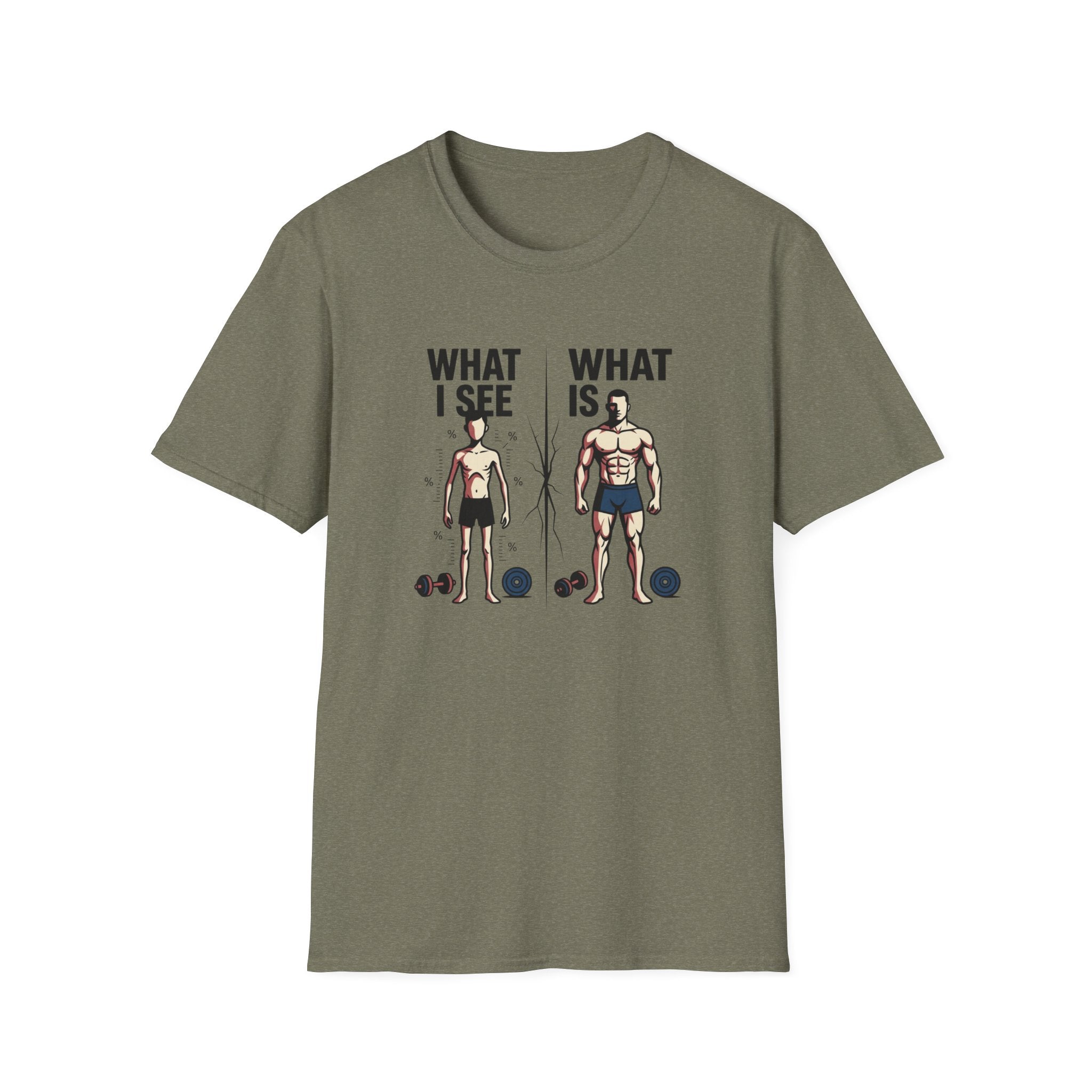 What I see Vs What is T-Shirt