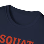 Squat Like It’s 1977 – Retro Redux Edition T-Shirt