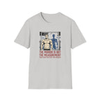 Mirror is not the measurement T-Shirt