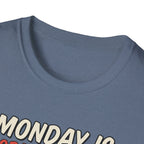 Monday is Global chest day - You knw what it means T-Shirt