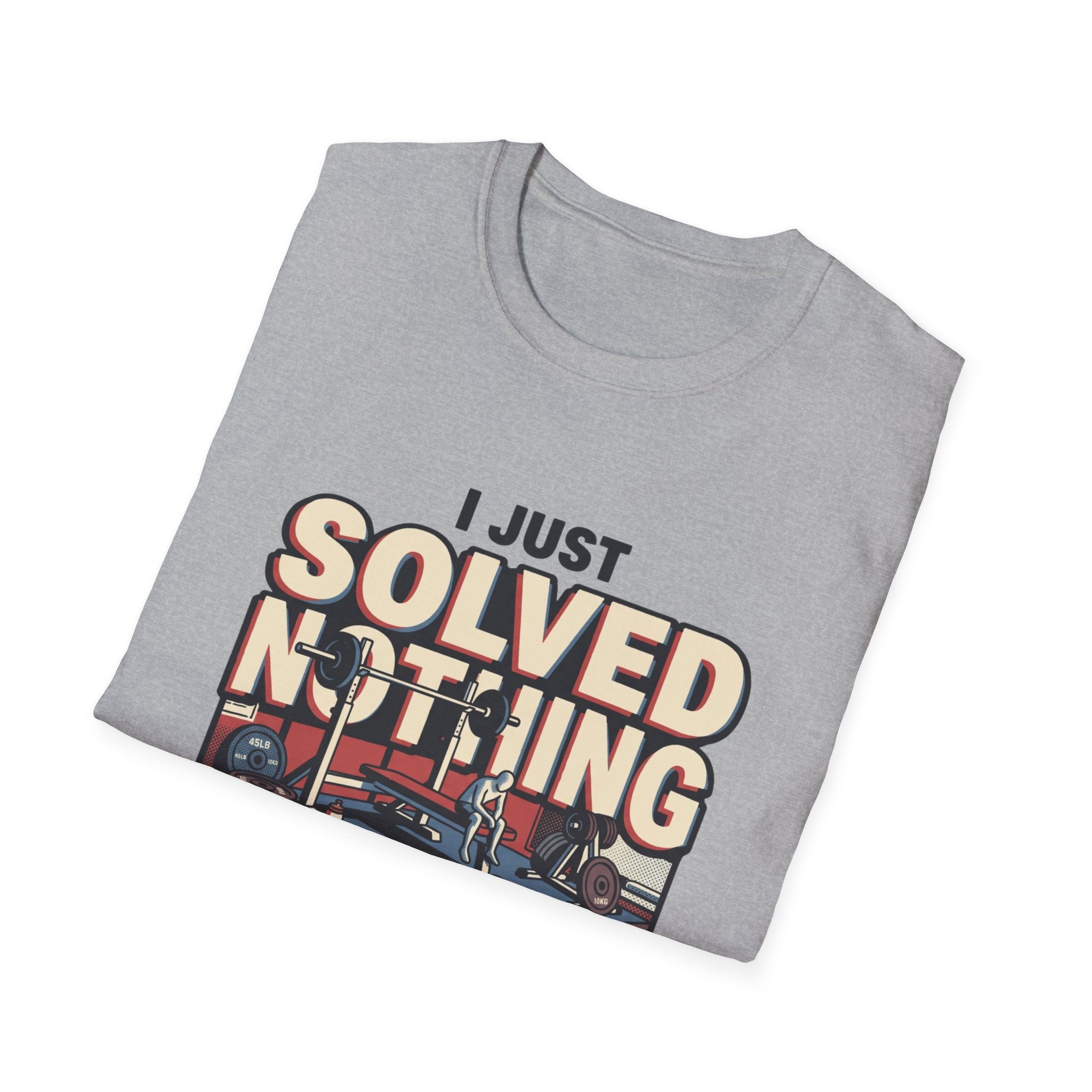 I just solved nothing for 90 minutes T-Shirt