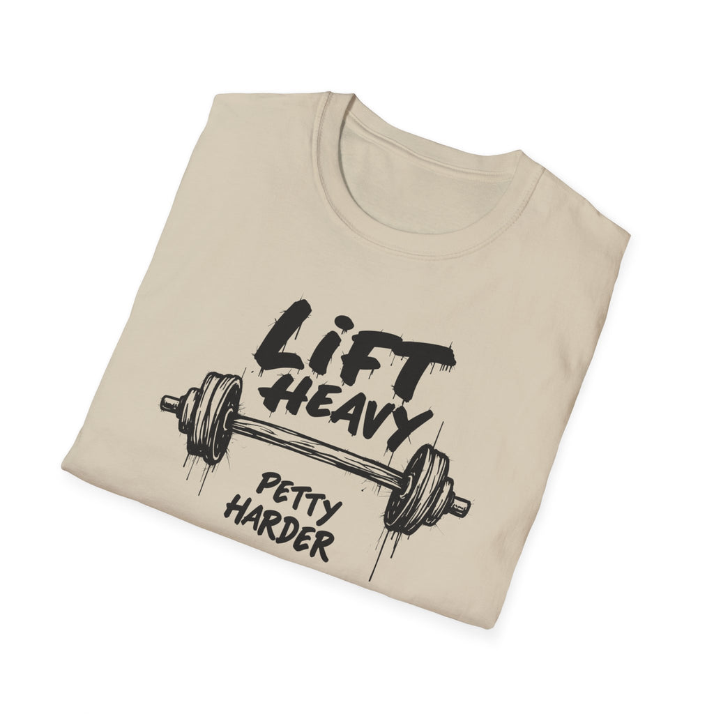 Lift Heavy, Petty Harder (Grunge Edition) T-Shirt