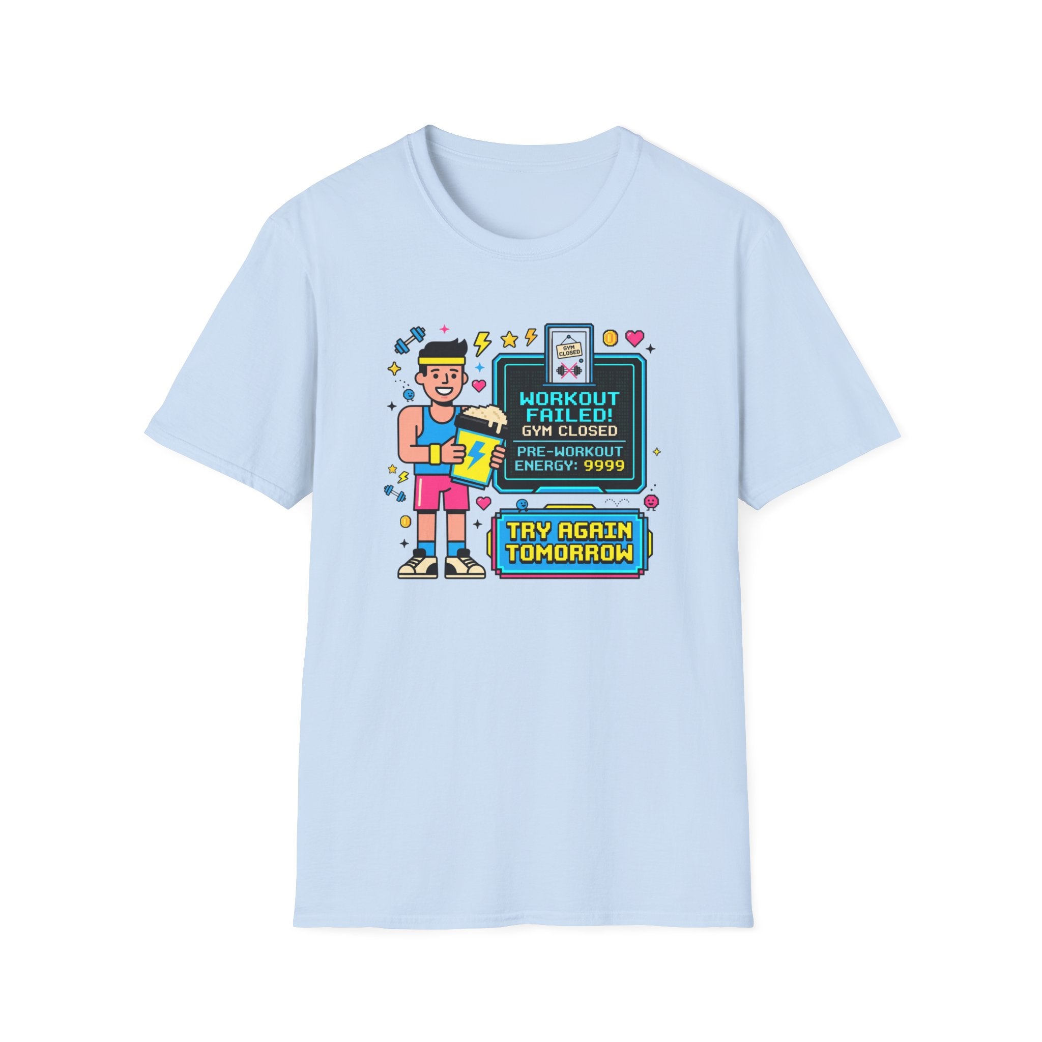 Workout failed : Gym closed T-Shirt