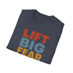 Lift Big, Fear Small – Vintage Block Edition T-Shirt