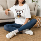 The court finds me guilty of great workout T-Shirt