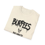 Burpees Build Character T-Shirt