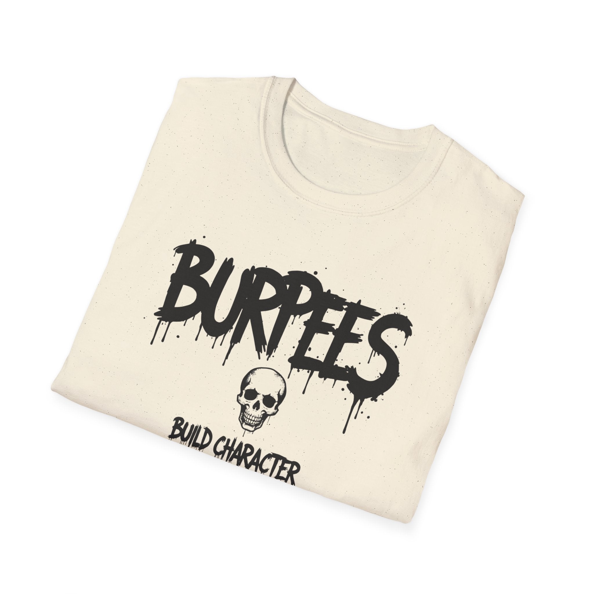 Burpees Build Character T-Shirt