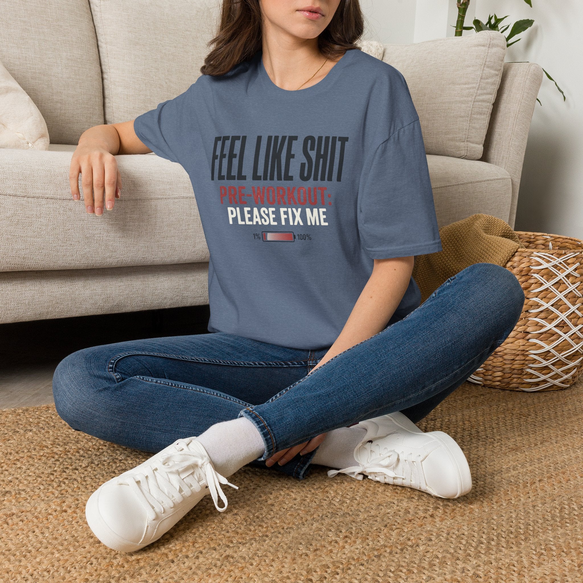 Feel Like Shit - Pre workout please fix me T-Shirt