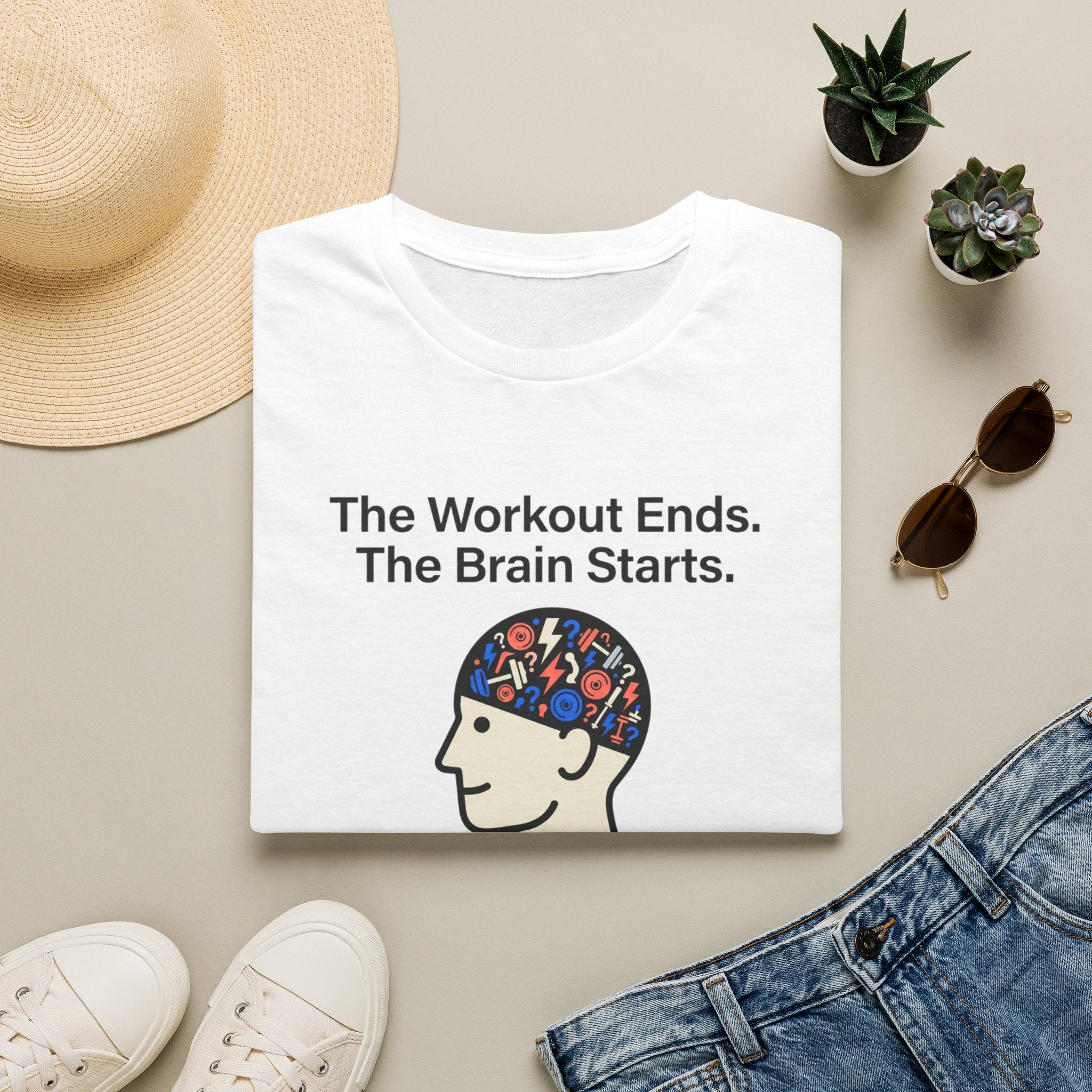 The workout ends. The brain starts T-Shirt