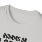 Running on 4 Scoops of BCAAs T-Shirt