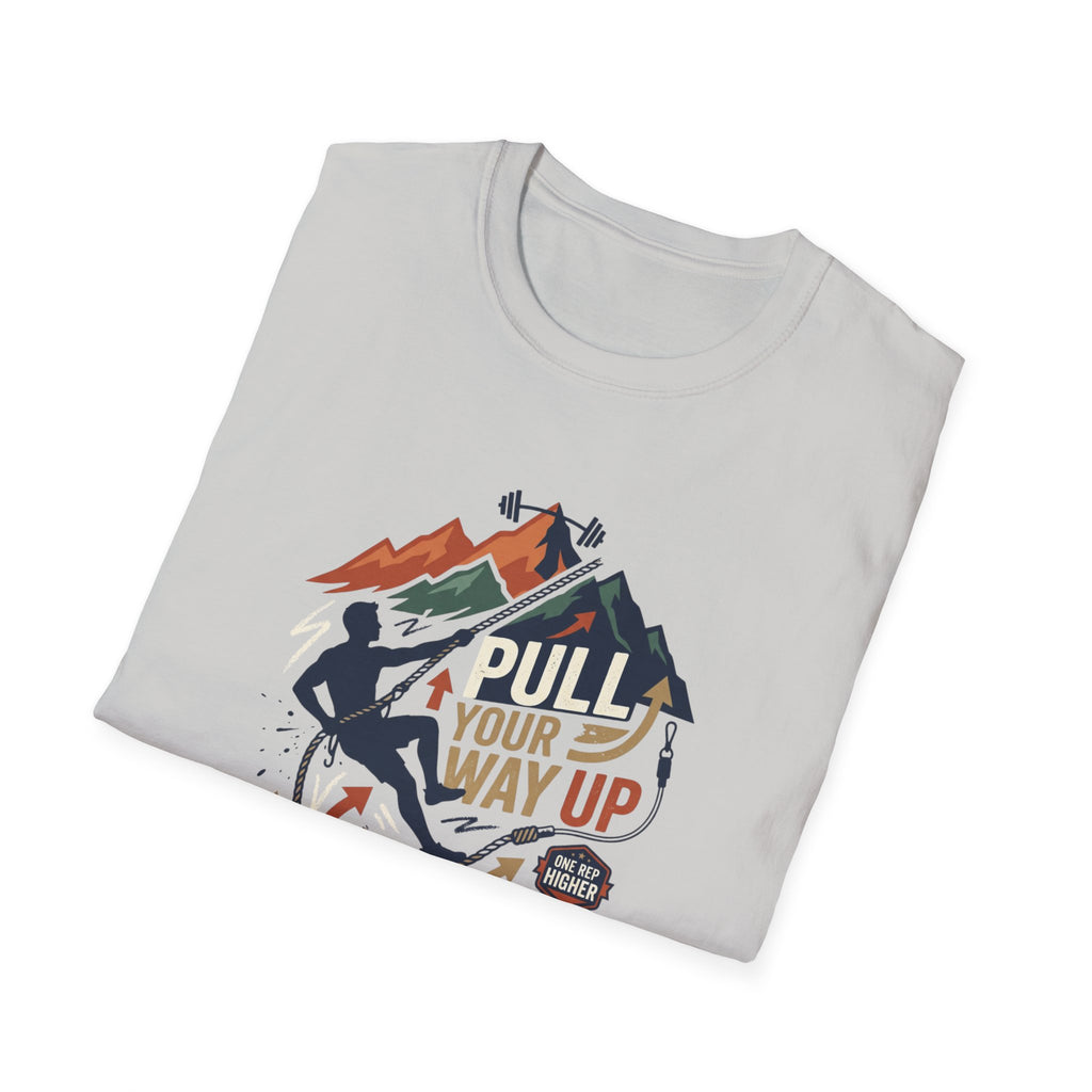 Pull your way up T-Shirt