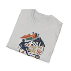 Pull your way up T-Shirt