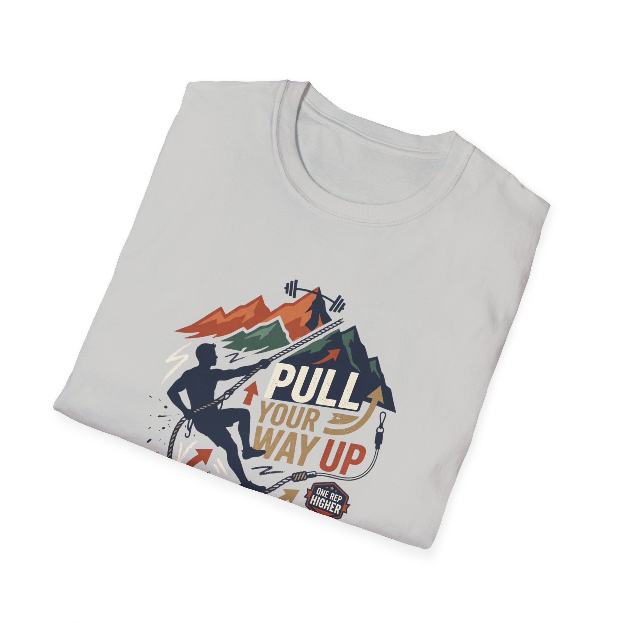Pull your way up T-Shirt