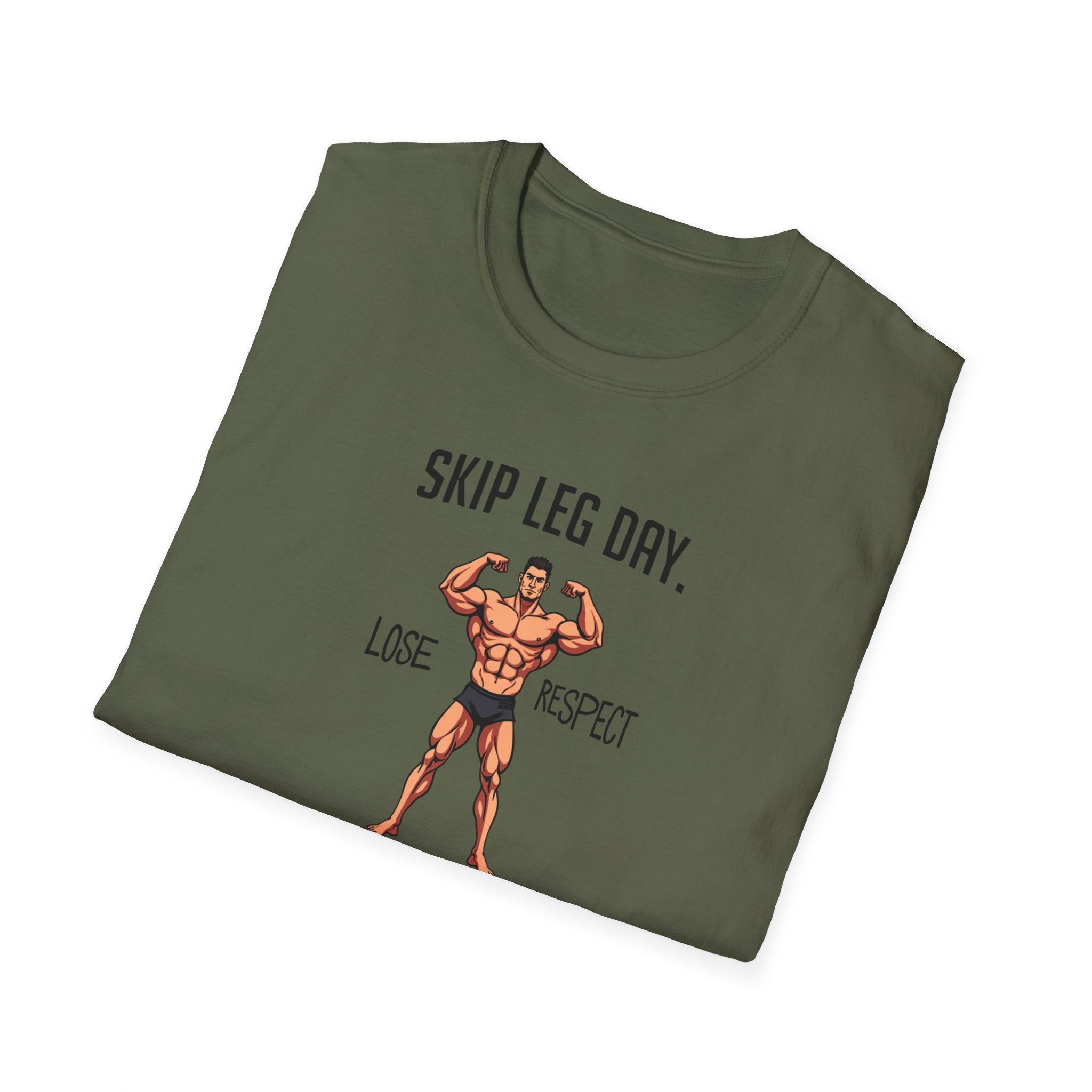 Skip Leg Day, Lose Respect – Full Physique Statement T-Shirt