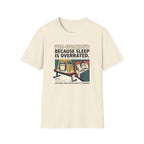 Pre Workout - Because sleep is overrated T-Shirt