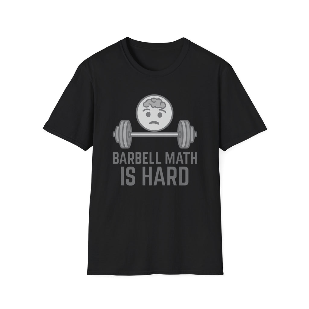 Barbell Math Is Hard – Brain Freeze Edition T-Shirt