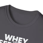 Whey Too Serious – Cartoon Shaker Edition T-Shirt