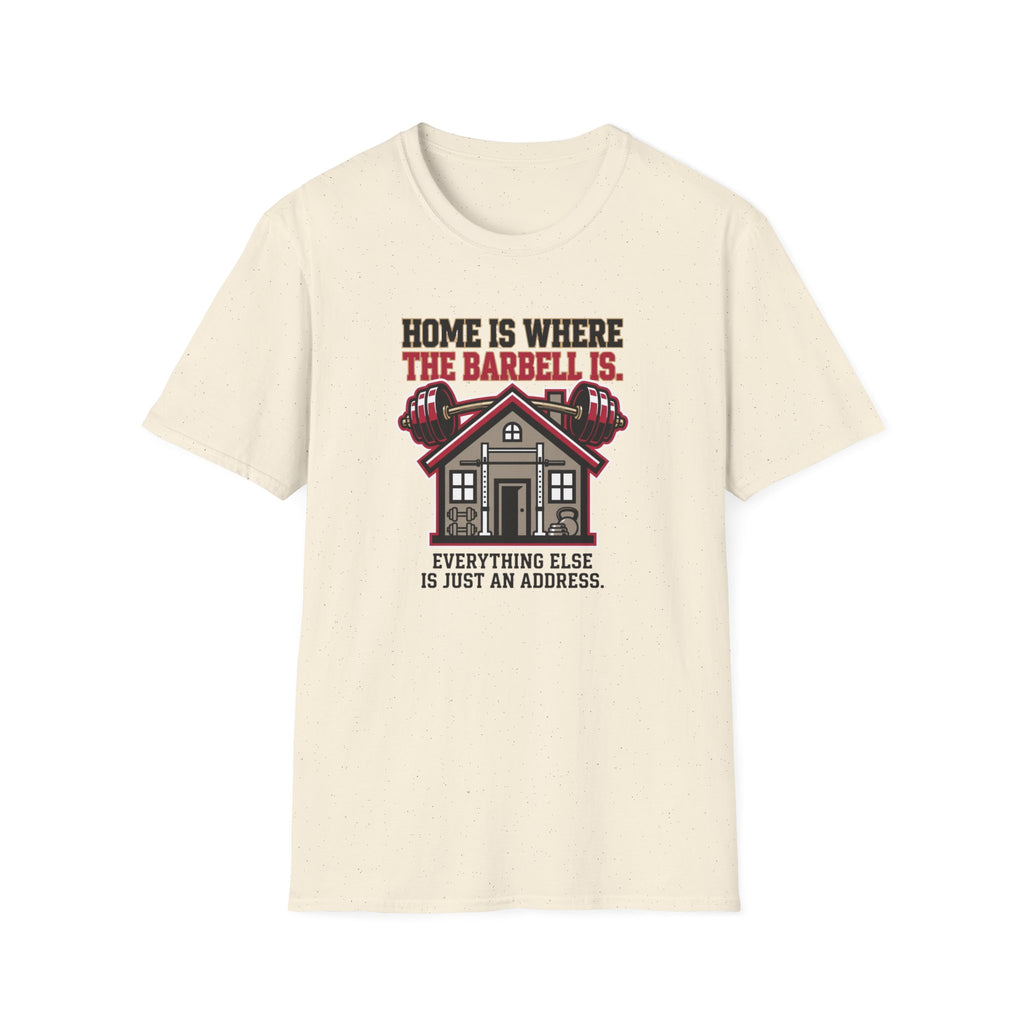 Gym is Home T-Shirt