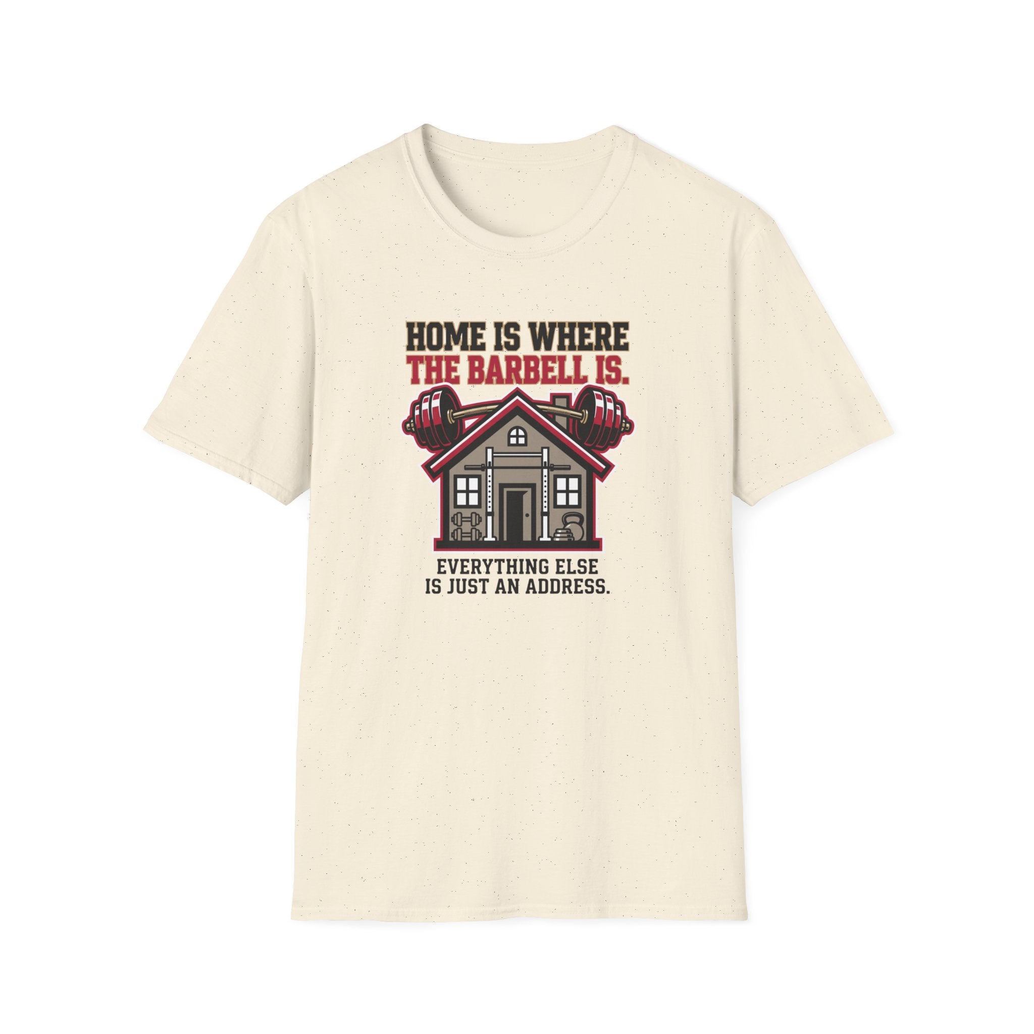 Gym is Home T-Shirt