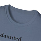 Undaunted T-Shirt