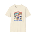 Goof mood. Good Music. Good lifts T-Shirt
