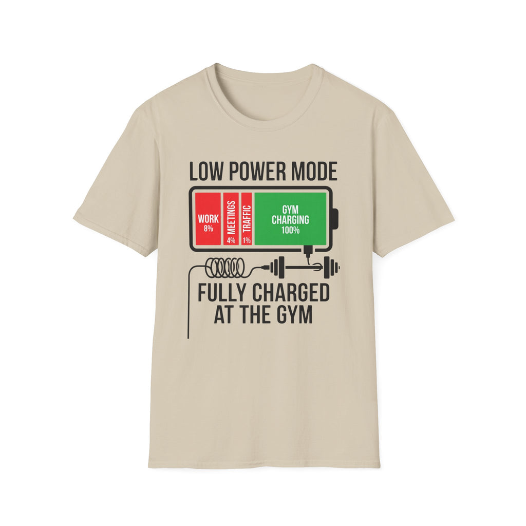 Low power - Fully charged gym T-Shirt