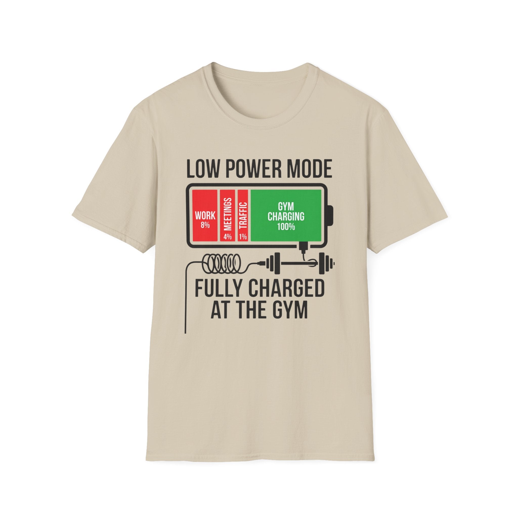 Low power - Fully charged gym T-Shirt
