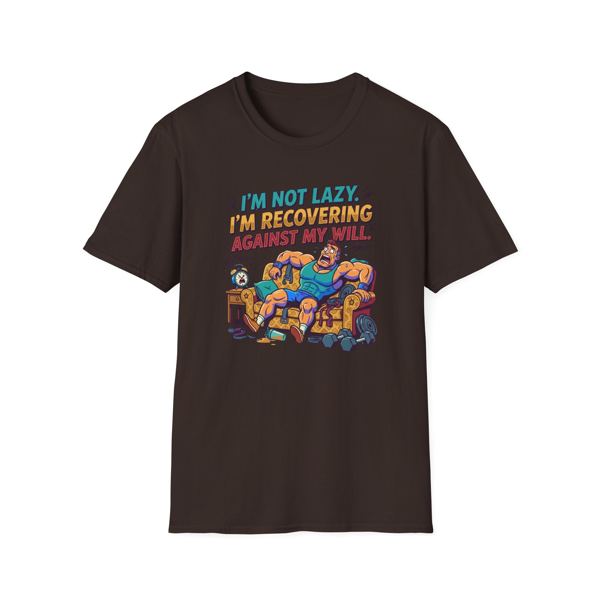 Not Lazy - Recovering against will T-Shirt