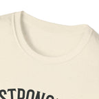 Stronger than you T-Shirt