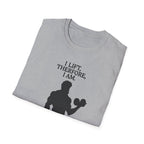 Iron Philosopher – I Lift, Therefore I Am T-Shirt